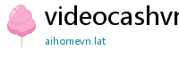 videocashvn